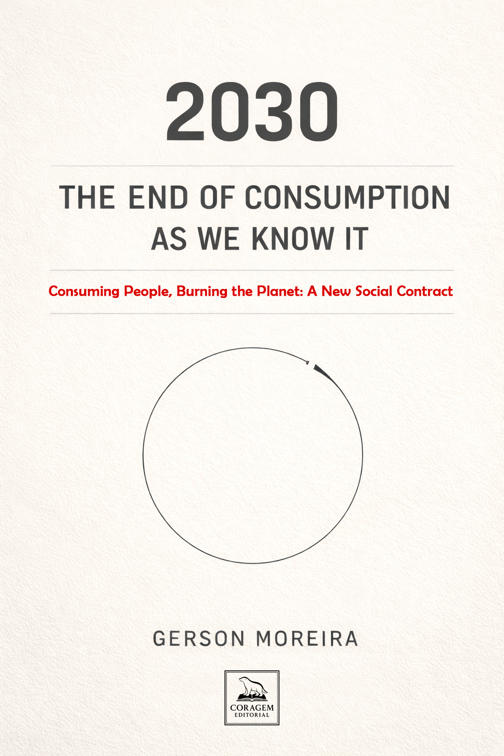 2030 – The End of Consumption as We Know It