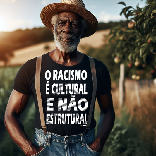 Camiseta "O Racismo é Cultural, Não Estrutural"